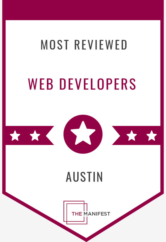 A badge with maroon accents with text saying Most Reviewed Web Developers Austin with a logo of the company that issued the award called The Manifest.